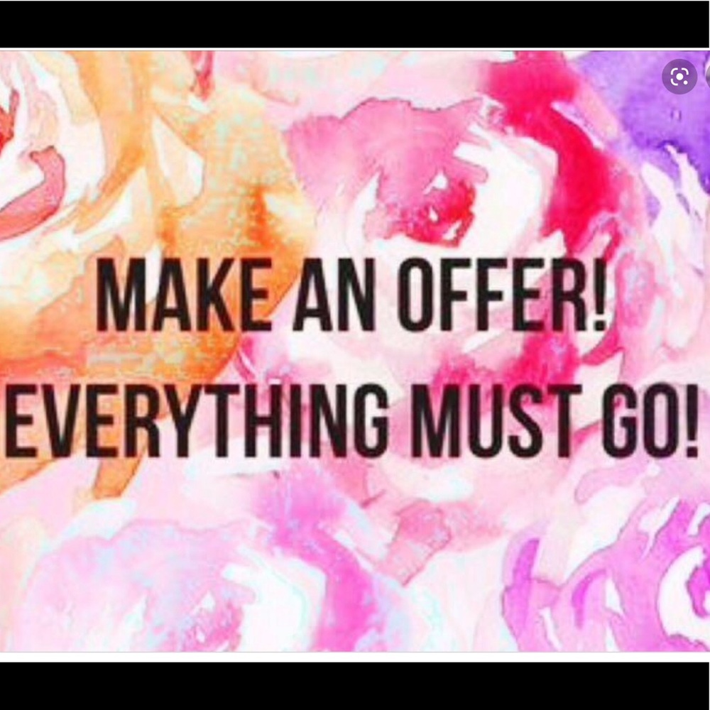 Accepting All Offers!!!